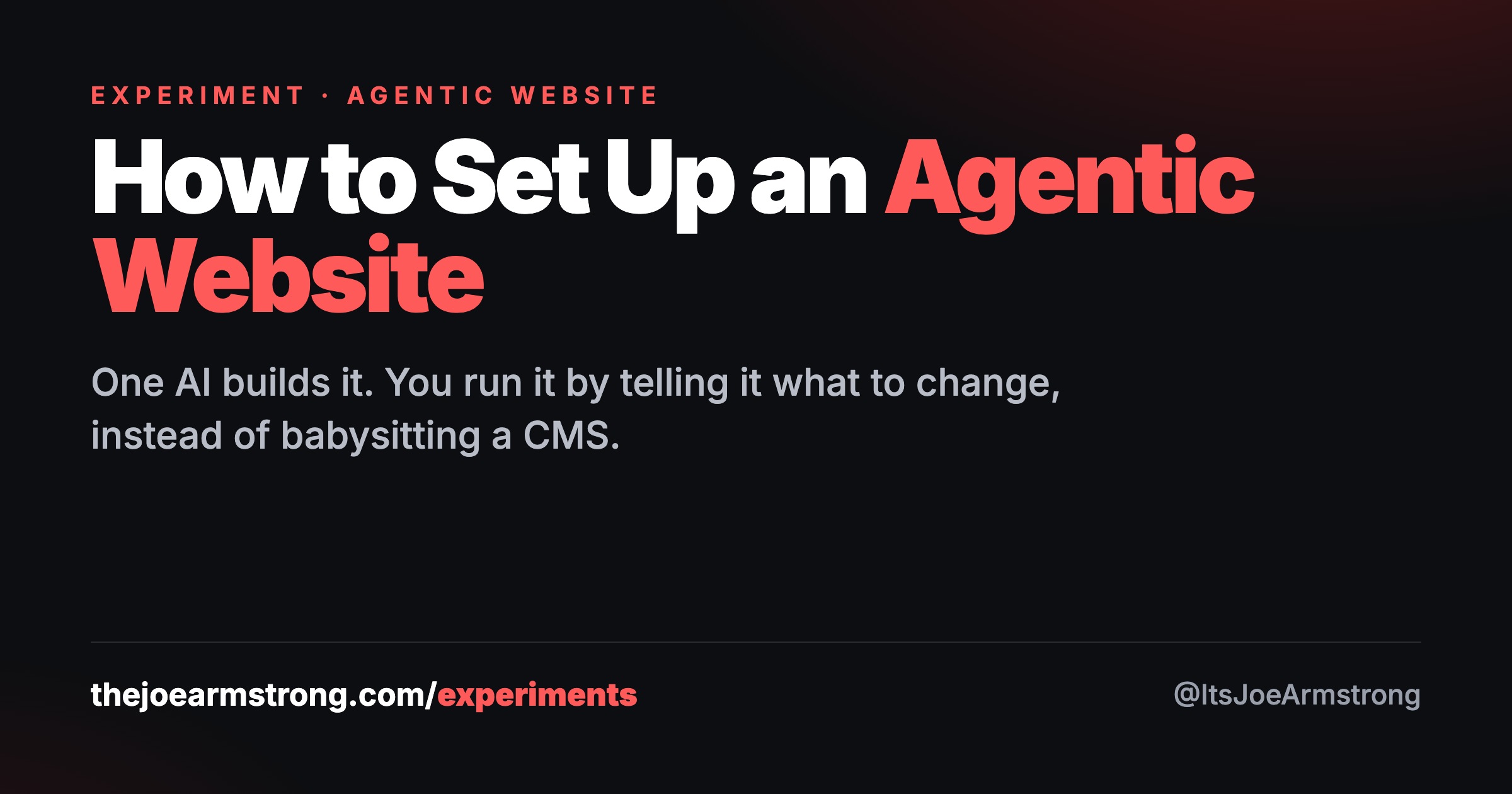 How to set up an agentic website: one AI builds it, you run it by telling it what to change