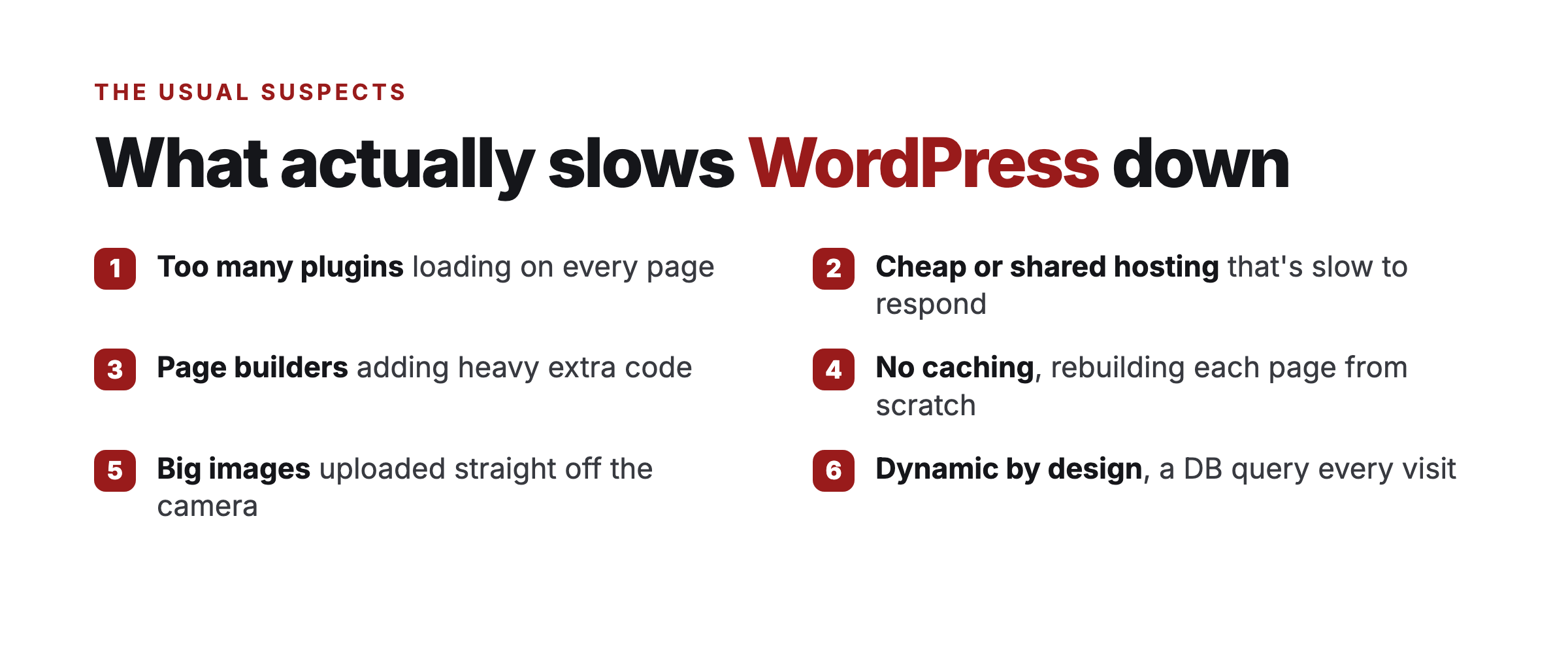 What actually slows WordPress down: too many plugins, cheap or shared hosting, page builders, no caching, big images, and being dynamic by design