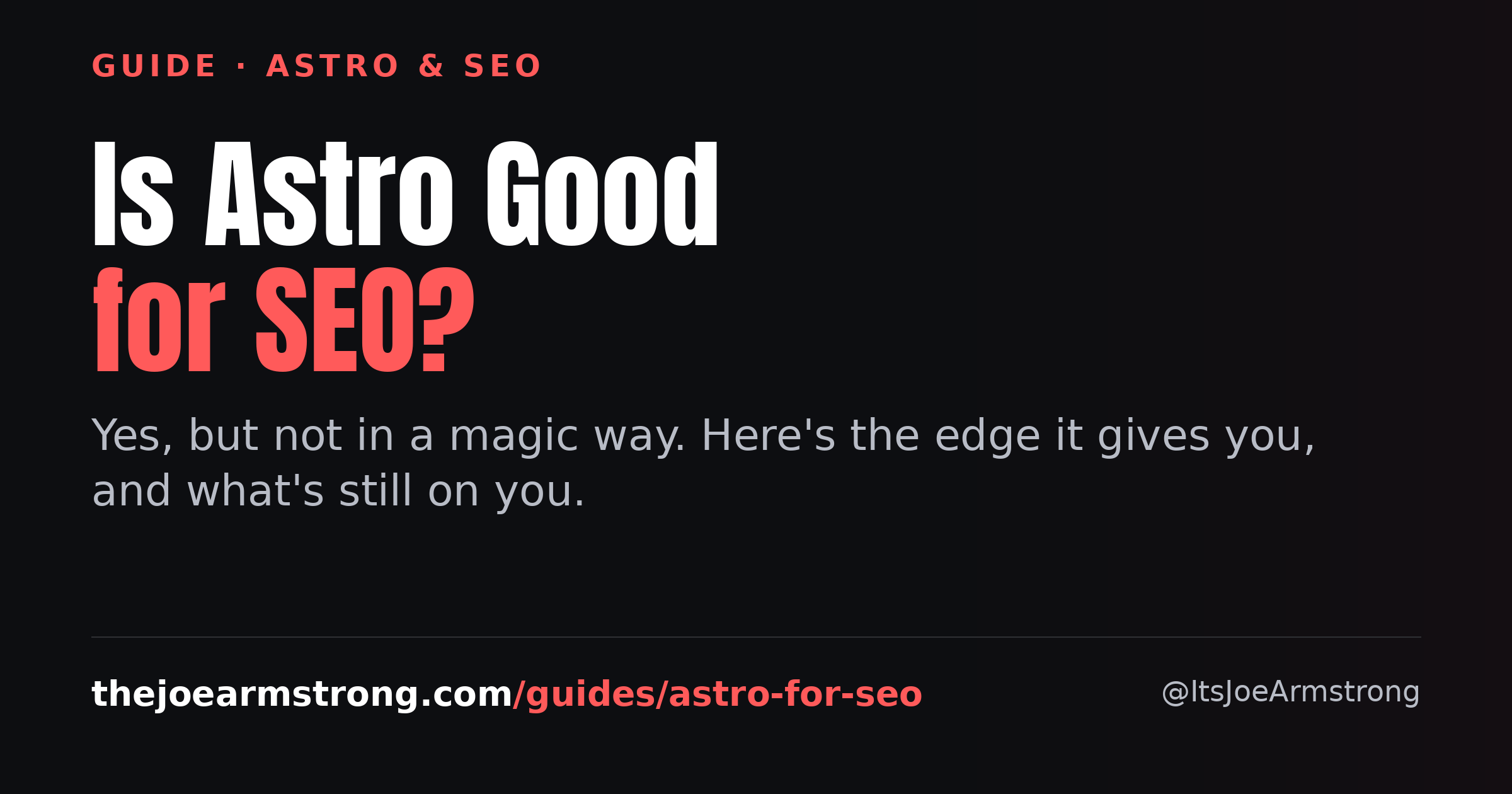 Is Astro good for SEO? Yes, but not in a magic way